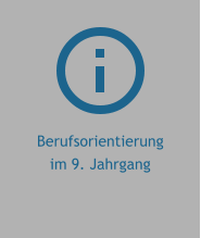 Berufsorientierung im 9. Jahrgang