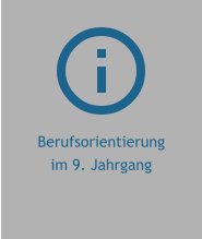 Berufsorientierung im 9. Jahrgang