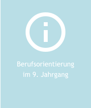 Berufsorientierung im 9. Jahrgang