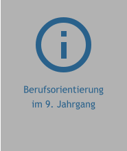 Berufsorientierung im 9. Jahrgang
