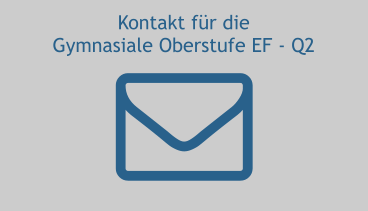 Kontakt für die  Gymnasiale Oberstufe EF - Q2