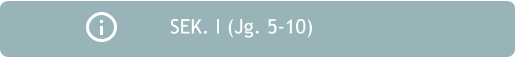 SEK. I (Jg. 5-10)