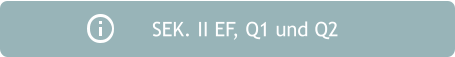 SEK. II EF, Q1 und Q2